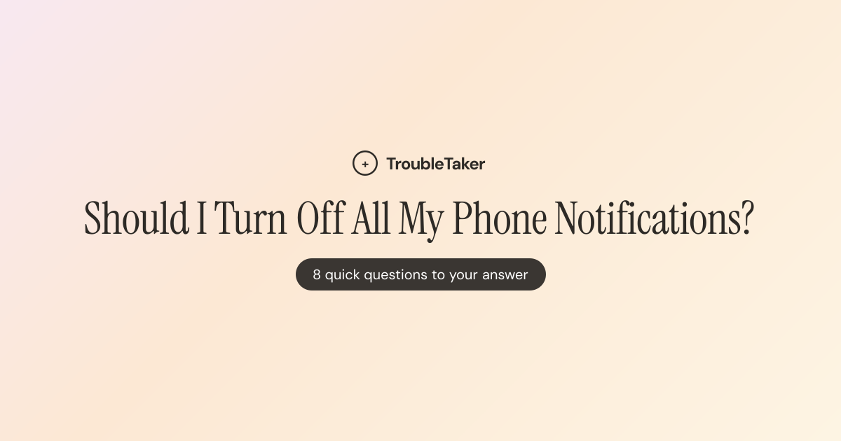 Should I Turn Off All My Phone Notifications?